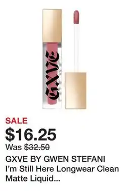 Sephora GXVE BY GWEN STEFANI I'm Still Here Longwear Clean Matte Liquid Lipstick offer
