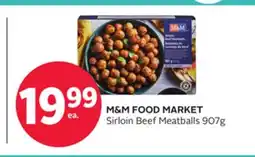 Rexall M&M FOOD MARKET Sirloin Beef Meatballs offer