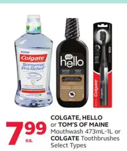 Rexall COLGATE, HELLO or TOM'S OF MAINE Mouthwash 473mL-1L or COLGATE Toothbrushes offer