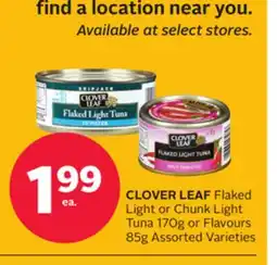 Rexall CLOVER LEAF Flaked Light or Chunk Light Tuna 170g or Flavours 85g offer