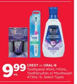 Rexall CREST or ORAL-B Toothpaste 45mL-110mL, Toothbrushes or Mouthwash 473mL-1L offer