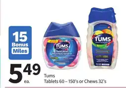 Pharmasave Tums Tablets 60 – 150's or Chews 32's offer