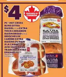Independent City Market PC HOT CROSS BUNS EXTRA RAISIN, 8'S OR EXTRA THICK CINNAMON RAISIN BREAD, 675 G offer
