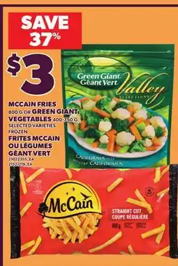 Independent City Market MCCAIN FRIES, 800 G OR GREEN GIANT VEGETABLES, 400-750 G offer