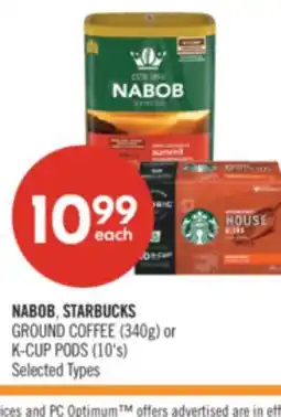 Shoppers Drug Mart NABOB, STARBUCKS GROUND COFFEE (340g) or K-CUP PODS (10's) offer
