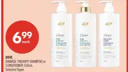 Shoppers Drug Mart DOVE DAMAGE THERAPY SHAMPOO or CONDITIONER offer