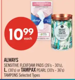 Shoppers Drug Mart ALWAYS SENSITIVE FLEXFOAM PADS (26's - 30's), L. (30's) or TAMPAX PEARL (30's - 36's) TAMPONS offer