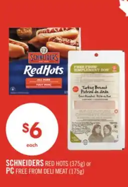 Shoppers Drug Mart SCHNEIDERS RED HOTS (375g) or PC FREE FROM DELI MEAT (175g) offer