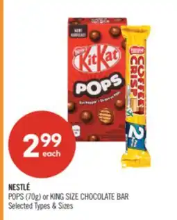 Shoppers Drug Mart NESTLÉ POPS (70g) or KING SIZE CHOCOLATE BAR offer
