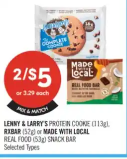 Shoppers Drug Mart LENNY & LARRY'S PROTEIN COOKIE (113 g), RXBAR (52 g) or MADE WITH LOCAL REAL FOOD (53 g) SNACK BAR offer