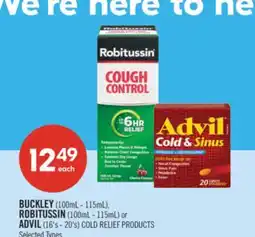 Shoppers Drug Mart BUCKLEY (100mL-115mL), ROBITUSSIN (100mL - 115mL) or ADVIL (16's-20's) COLD RELIEF PRODUCTS offer