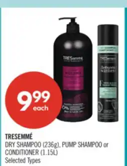 Shoppers Drug Mart TRESEMMÉ DRY SHAMPOO (236g), PUMP SHAMPOO or CONDITIONER (1.15L) offer
