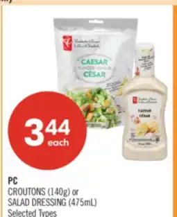 Shoppers Drug Mart PC CROUTONS (140g) or SALAD DRESSING (475mL) offer