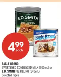 Shoppers Drug Mart EAGLE BRAND SWEETENED CONDENSED MILK (300mL) or E.D. SMITH PIE FILLING (540mL) offer