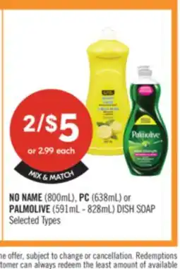 Shoppers Drug Mart NO NAME (800ml), PC (638ml) or PALMOLIVE (591ml - 828ml) DISH SOAP offer