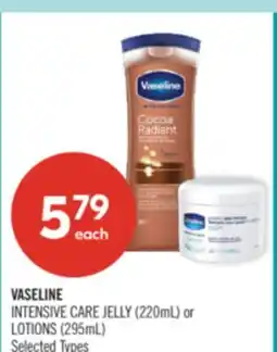 Shoppers Drug Mart VASELINE INTENSIVE CARE JELLY (220mL) or LOTIONS (295mL) offer