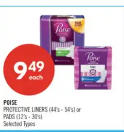 Shoppers Drug Mart POISE PROTECTIVE LINERS (44's - 54's) or PADS (12's-30's) offer