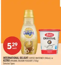 Shoppers Drug Mart INTERNATIONAL DELIGHT COFFEE WHITENER (946mL) or ASTRO ORIGINAL BALKAN YOGOURT (750g) offer