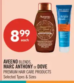 Shoppers Drug Mart AVEENO BLENDS, MARC ANTHONY or DOVE PREMIUM HAIR CARE PRODUCTS offer