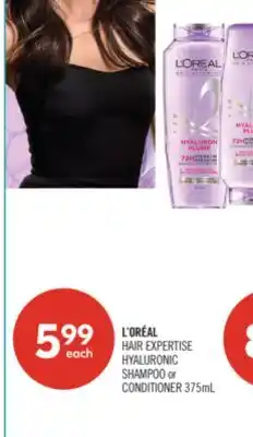 Shoppers Drug Mart L'ORÉAL HAIR EXPERTISE HYALURONIC SHAMPOO or CONDITIONER 375mL offer