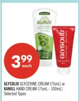 Shoppers Drug Mart GLYSOLID GLYCERINE CREAM (75mL) or KAMILL HAND CREAM (75mL - 100mL) offer
