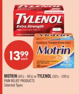 Shoppers Drug Mart MOTRIN (45's - 90's) or TYLENOL (50's - 100's) PAIN RELIEF PRODUCTS offer
