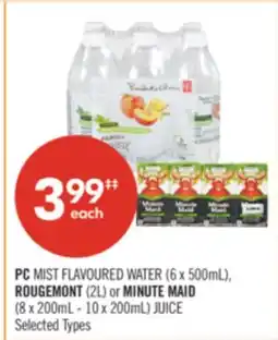 Shoppers Drug Mart PC MIST FLAVOURED WATER (6 x 500mL), ROUGEMONT (2L) or MINUTE MAID (8 x 200mL - 10 x 200mL) JUICE offer