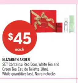 Shoppers Drug Mart ELIZABETH ARDEN SET Contains: Red Door, White Tea and Green Tea offer