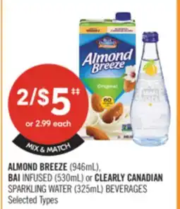Shoppers Drug Mart ALMOND BREEZE (946mL), BAI INFUSED (530mL) or CLEARLY CANADIAN SPARKLING WATER (325mL) BEVERAGES offer