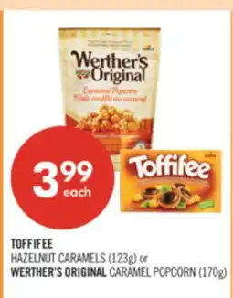 Shoppers Drug Mart TOFFIFEE HAZELNUT CARAMELS (123g) or WERTHER'S ORIGINAL CARAMEL POPCORN (170g) offer