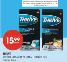 Shoppers Drug Mart THRIVE NICOTINE REPLACEMENT GUM or LOZENGES offer