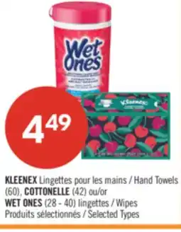 Pharmaprix KLEENEX Hand Towels (60), COTTONELLE (42) or WET ONES (28 - 40) Wipes offer