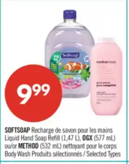 Pharmaprix SOFTSOAP Liquid Hand Soap Refill (1.47 L), OGX (577 mL) or METHOD (532 mL) Body Wash offer