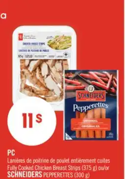 Pharmaprix PC Fully Cooked Chicken Breast Strips (375 g) or SCHNEIDERS PEPPERETTES (300 g) offer