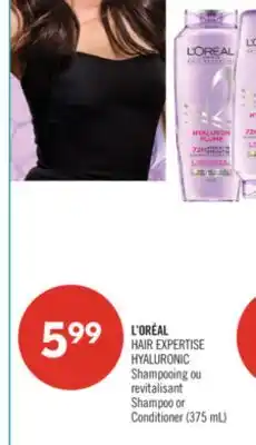 Pharmaprix L'ORÉAL HAIR EXPERTISE HYALURONIC Shampoo or Conditioner offer