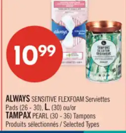 Pharmaprix ALWAYS SENSITIVE FLEXFOAM (26 - 30), L. (30) or TAMPAX PEARL (30 - 36) Tampons offer