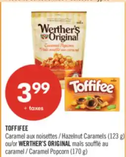 Pharmaprix TOFFIFEE Hazelnut Caramels (123 g) or WERTHER'S ORIGINAL Caramel Popcorn (170 g) offer
