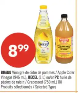Pharmaprix BRAGG Apple Cider Vinegar (946 mL), BECEL (1 L) or PC Grapeseed (750 mL) Oil offer