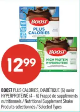 Pharmaprix BOOST PLUS CALORIES, DIABÉTIQUE (6) or HYPERPROTÉINÉ (4 - 6) Nutritional Supplement Shake offer