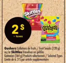 Pharmaprix Gushers Fruit Snacks (120 g) or Skittles Gummies (164 g) offer
