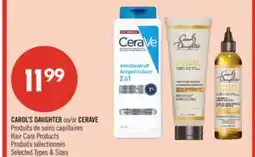 Pharmaprix CAROL'S DAUGHTER or CERAVE Hair Care Products offer