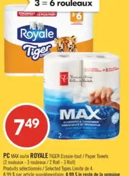 Pharmaprix PC MAX or ROYALE TIGER Paper Towels (2 Roll - 3 Roll) offer