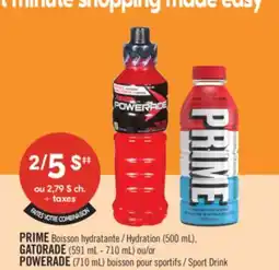 Pharmaprix PRIME Hydration (500 mL), GATORADE (591 mL - 710 mL) or POWERADE (710 mL) Sport Drink offer