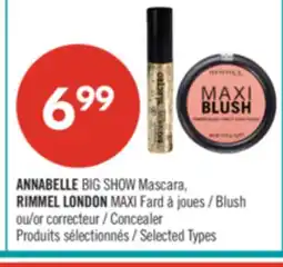 Pharmaprix ANNABELLE BIG SHOW Mascara, RIMMEL LONDON MAXI Blush or Concealer offer