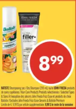 Pharmaprix BATISTE Dry Shampoo (200 mL) or JOHN FRIEDA Hair Care Products offer