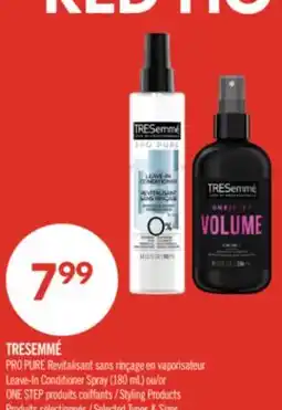 Pharmaprix TRESEMME PRO PURE Leave-In Conditioner Spray (180 ml) or ONE STEP Styling Products offer
