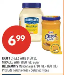 Pharmaprix KRAFT CHEEZ WHIZ (450 g), MIRACLE WHIP (890 mL) or HELLMANN'S Mayonnaise (710 mL - 890 mL) offer
