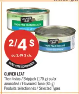 Pharmaprix CLOVER LEAF Skipjack (170 g) or Flavoured Tuna (85 g) offer