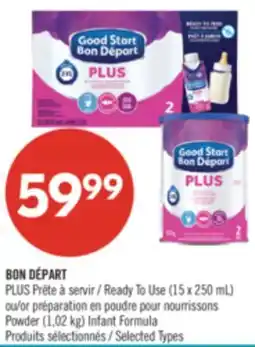 Pharmaprix BON DÉPART PLUS Ready To Use (15 x 250 mL) or Powder (1.02 kg) Infant Formula offer