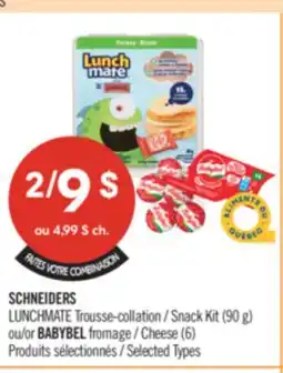 Pharmaprix SCHNEIDERS LUNCHMATE Snack Kit (90 g) or BABYBEL Cheese (6) offer